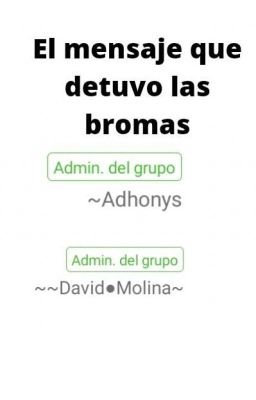 El Mensaje Que Detuvo La Broma