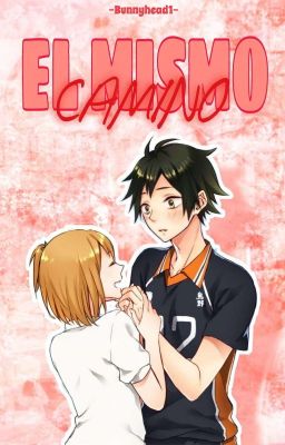 El Mismo Camino (YamaYachi)[Haikyuu!]