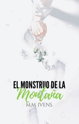 El monstruo de la montaña. {FINALIZADO}