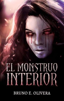 El Monstruo Interior © WATTYS 2020 (Universo Monstruoso # 1)