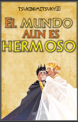 |°El mundo aún es hermoso°| [Solangelo] AU EN EDICIÓN