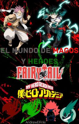 EL MUNDO DE MAGOS Y HEROES FAIRY TAIL Y BOKU NO HERO ACADEMIA (reiniciar)