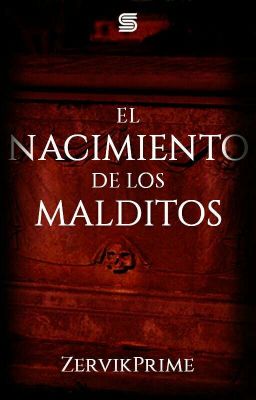 El nacimiento de los malditos. 