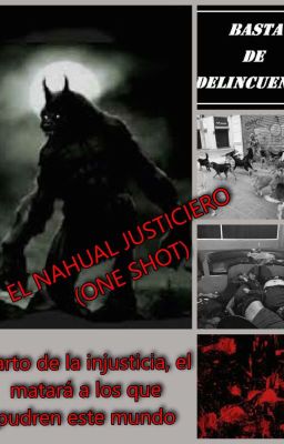 El nahual justiciero (one-shot)