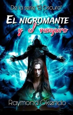 El nigromante y el vampiro