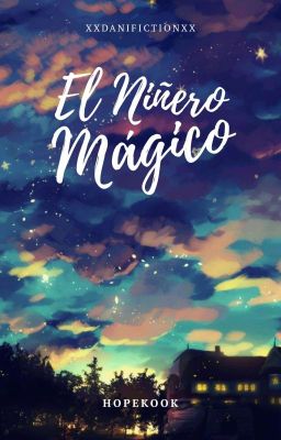 El Niñero Mágico |HopeKook| »OneShot« □