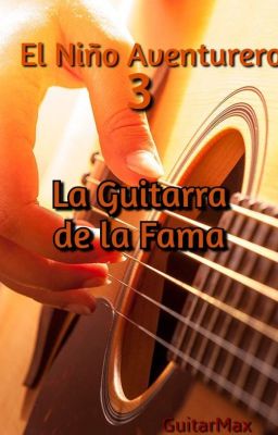 El Niño Aventurero 3: La Guitarra de la Fama [Corrigiendo]