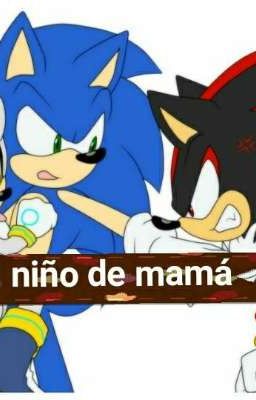 El niño de mamá sonadow