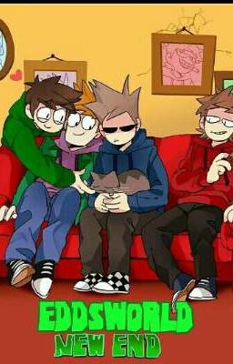 ~EL NUEVO FIN~ (Eddsworld fanfic)