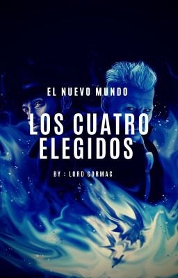 EL NUEVO MUNDO : LOS CUATRO ELEGIDOS