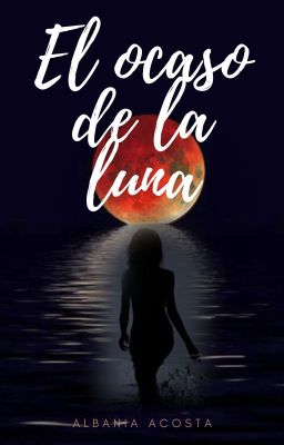 El ocaso de la luna