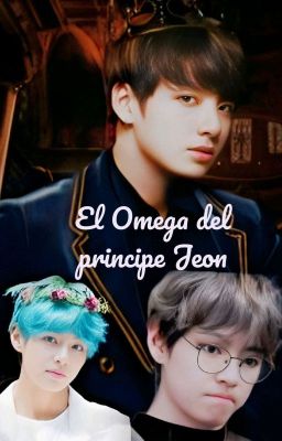 El Omega Del Príncipe Jeon Taekook