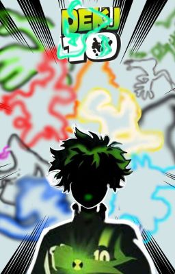 El Omnitrix del heroe, Deku 10