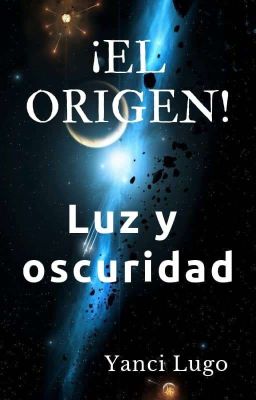 	¡El origen!