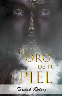 El oro de tu piel