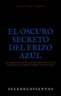 El osucuro secreto del erizo azúl