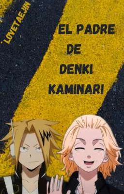 El Padre De Denki Kaminari