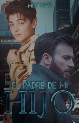 El Padre de mi Hijo [Chris Evans Y Tú]