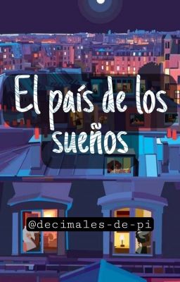 El país de Los Sueños (cuento Infantil ) [terminada]