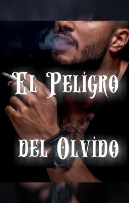 El Peligro Del Olvido