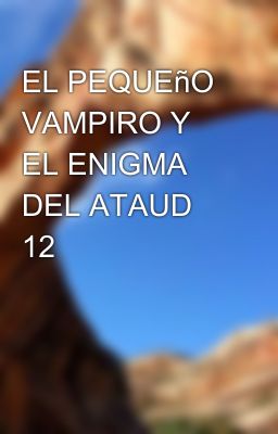 EL PEQUEñO VAMPIRO Y EL ENIGMA DEL ATAUD 12