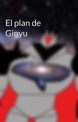 El plan de Ginyu