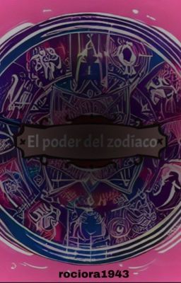 El poder del Zodíaco