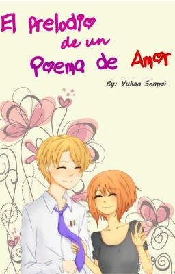 El preludio de un poema de amor (Nathaniel)#AmorisAwards2017