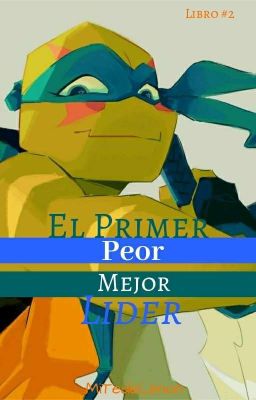 El Primer Peor mejor Líder 