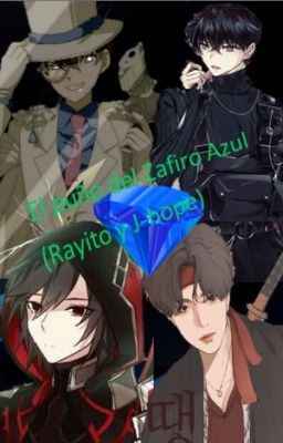 El puño del zafiro azul 💎 ( Kaito Kid, Sinichi, T/n, BTS) 💎