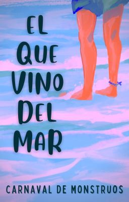 El que vino del mar (relato corto)