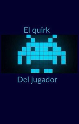 El quirk del jugador