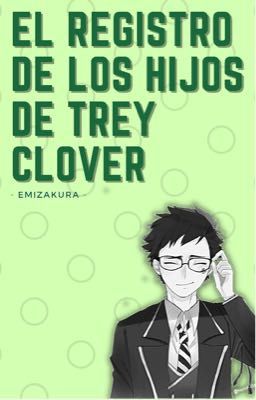 El registro de los hijos de Trey Clover