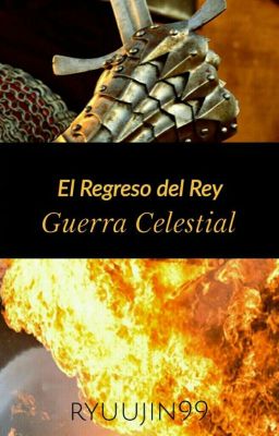 El Regreso Del Rey: Guerra Celestial