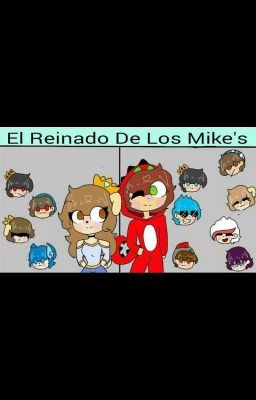 El Reino De Los Mike's 