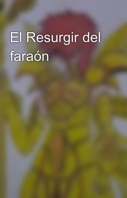 El Resurgir del faraón