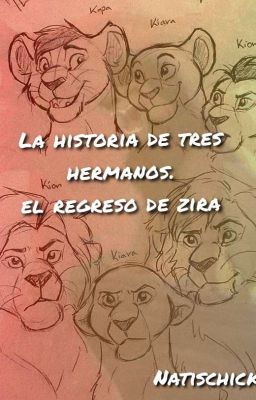 El rey león: la historia de tres hermanos, el regresó de Zira.