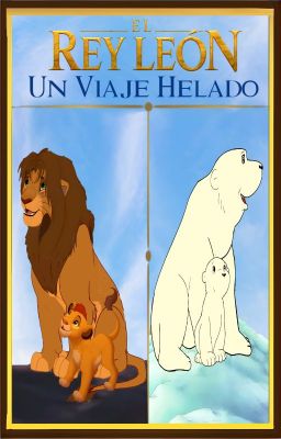 El Rey León, Un Viaje Helado