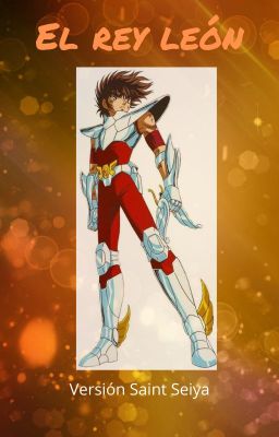 El rey león (versión saint seiya)