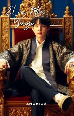 El rey Min Yoongi [YM][#2][✓]