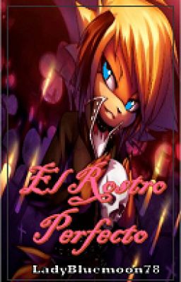 El ROSTRO PERFECTO  (1er Temporada) [Sonadow]