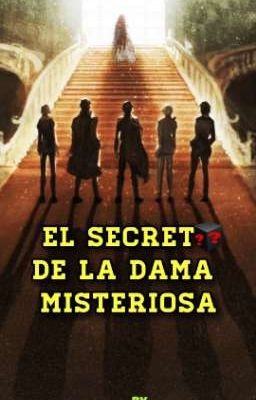 El secreto de la Dama Misteriosa