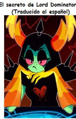 El secreto de Lord Dominator (fanfic traducido)