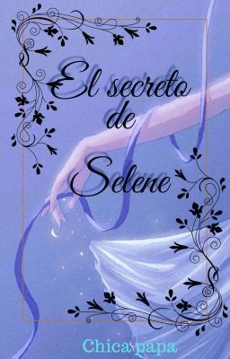 el secreto de Selene 