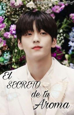 EL SECRETO DE TU AROMA ~ YEONBIN