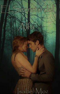 El Secreto del Alfa (Libro #1)