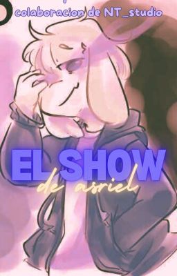 El show de Asriel/FT: @Gabooo325