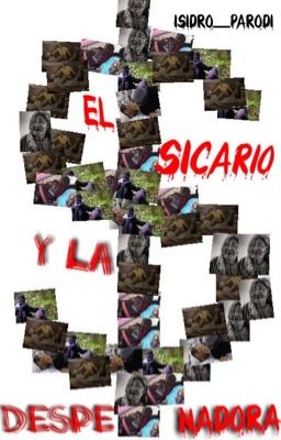 El sicario y la despenadora #wattys2017