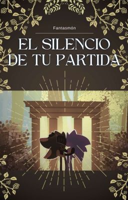 EL SILENCIO DE TU PARTIDA (Lancelot x Sonic)