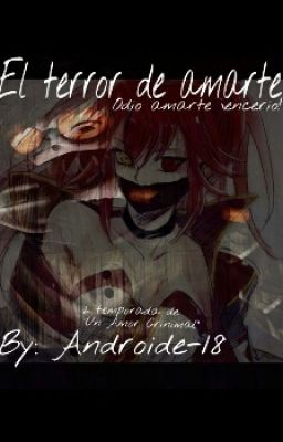 El Terror De Amarte (Ticci Toby Y Tu)